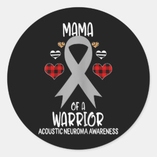 Acoustic Neuroma Awareness Mama Of A Warrior Mum Classic Round Sticker