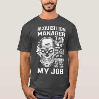 Acquisition Manager T-Shirt