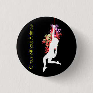 Acrobat of Modern Circus 3 Cm Round Badge