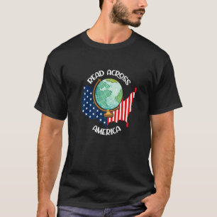 Across America  We Read Global Reading  Teacher Re T-Shirt