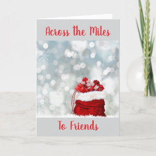 ACROSS MILES TO "FRIENDS" CHRISTMAS HOLIDAY CARD