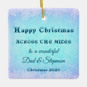 Across the Miles Christmas 2020 Dad & Stepmom Ceramic Ornament