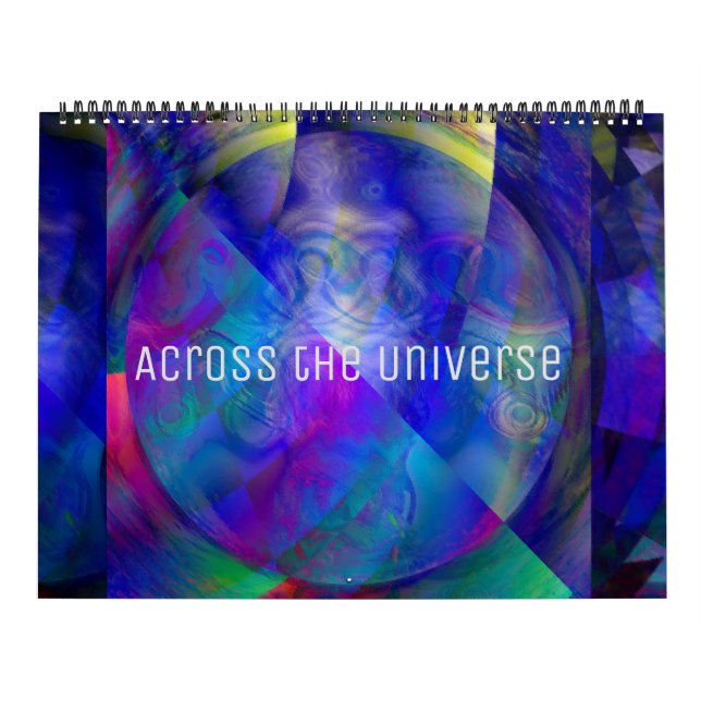Across the Universe Abstract Art   Calendar (Cover)