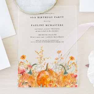 ACRYLIC 40th Birthday Fall Pumpkin Wildflower Acrylic Invitations