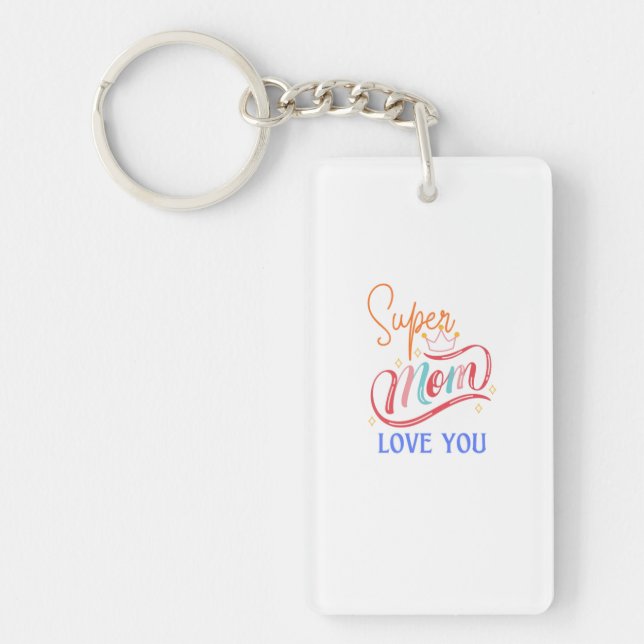 Acrylic Llavero Super mom love you Key Ring (Front)
