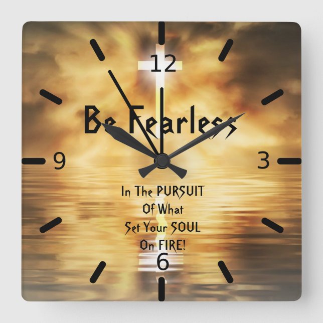Acrylic Square Wall Clock Be Fearless In Your Soul (Front)