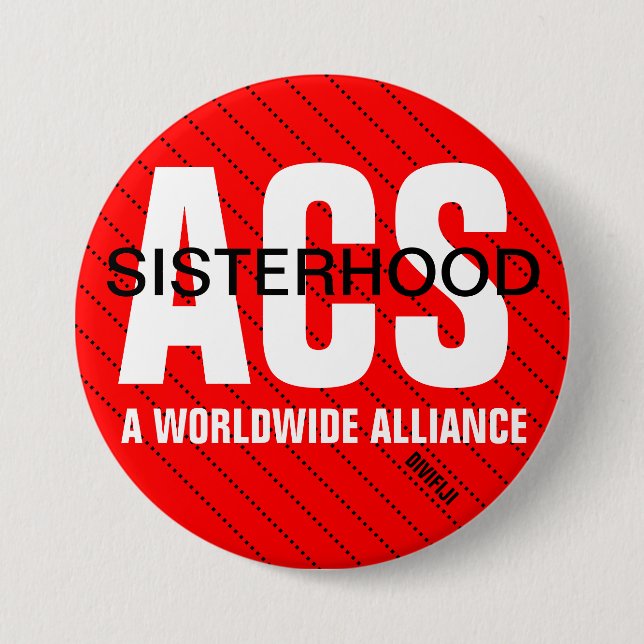 ACS Sisterhood Button 2-3inches (Front)