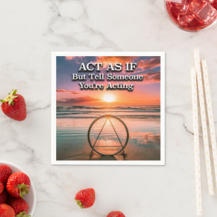 Act As If Recovery Slogan Sunrise Napkin