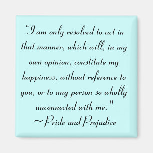 Act in Manner to Constitute Happiness Jane Austen Magnet