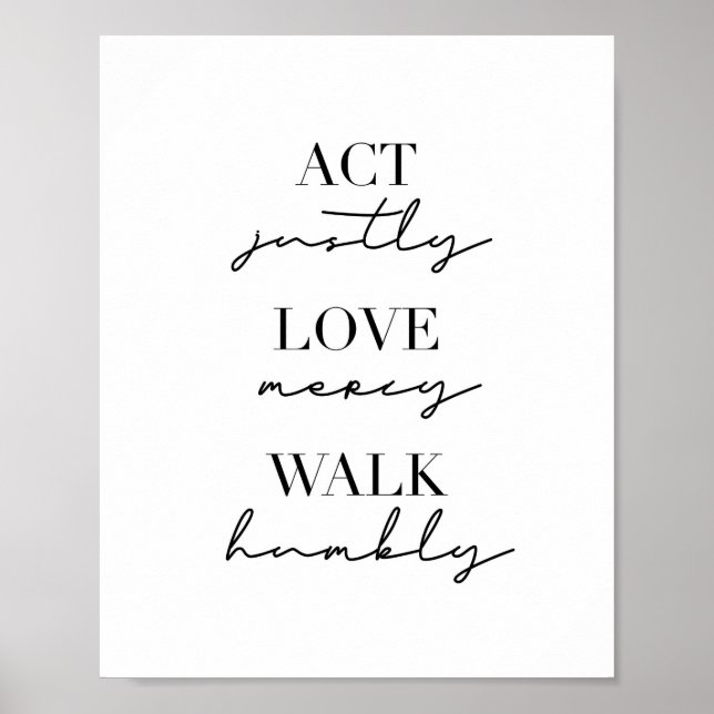 Act Justly Love Mercy Walk Humbly Poster (Front)