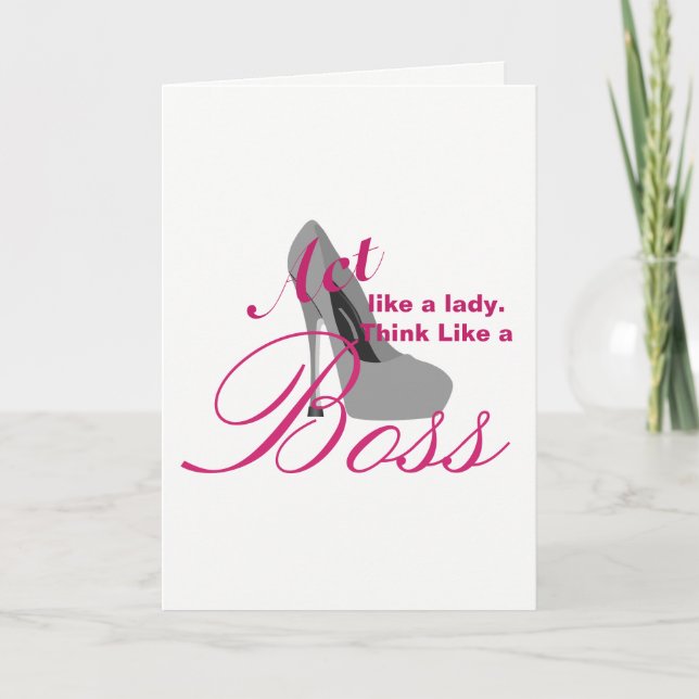 Act like a lady, but think like a boss card (Front)