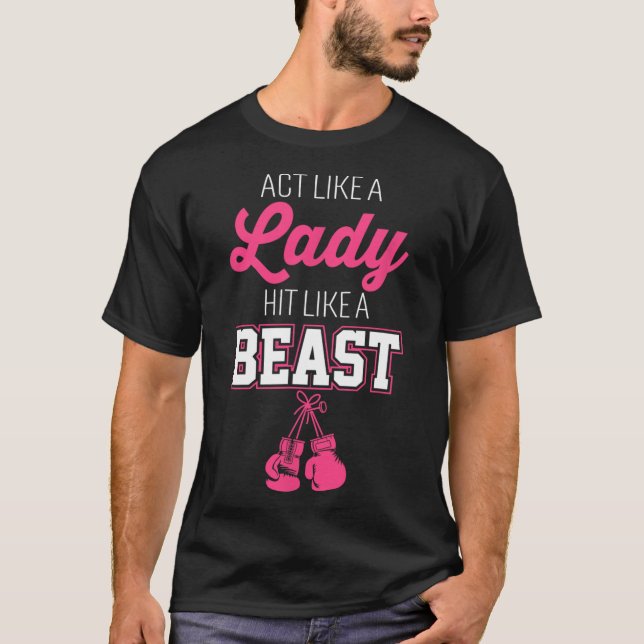 Act Like A Lady Hit Like A Boss Boxing  T-Shirt (Front)