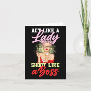 Act Like A Lady Shoot Like A Boss Games Billiards Card