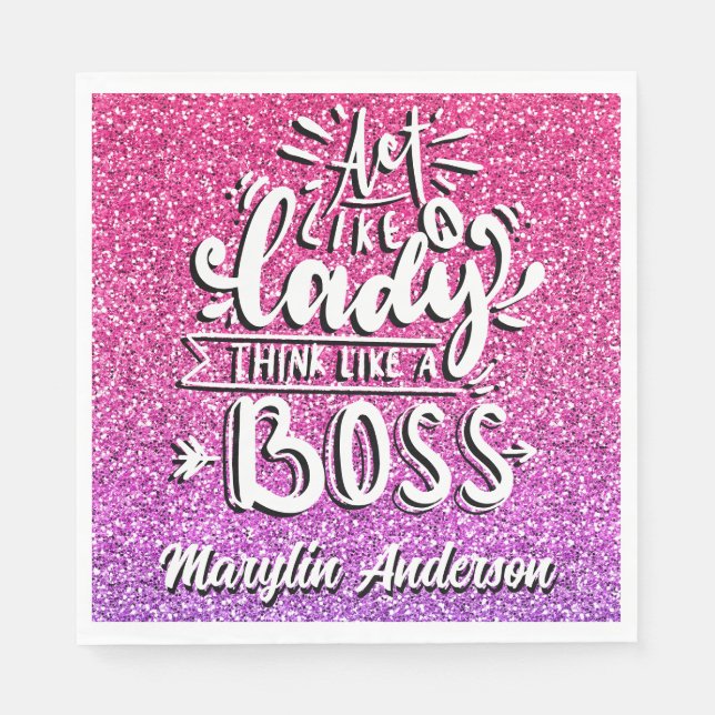 ACT LIKE A LADY THINK LIKE A BOSS CUSTOM NAPKIN (Front)