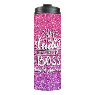 ACT LIKE A LADY THINK LIKE A BOSS CUSTOM THERMAL TUMBLER