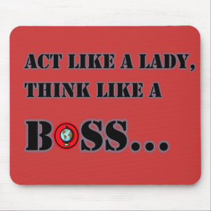 Act Like A Lady Think Like A Boss Mousepad