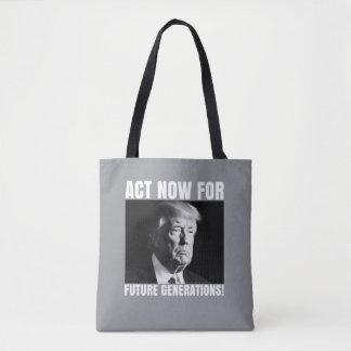 Act Now for Future Generations - Climate Awareness Tote Bag