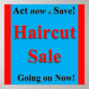 Act Now & Save Haircut Sale Poster Matte