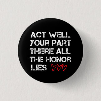 Act Well Your Part 3 Cm Round Badge