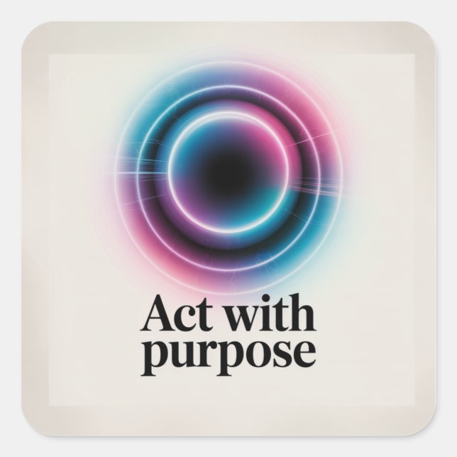 Act With Purpose Square Sticker (Front)