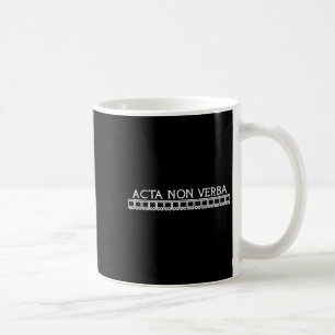 Acta Non Verba Actions Not Words Motivational Lati Coffee Mug
