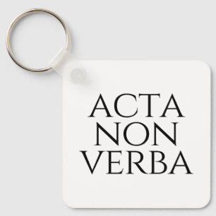 Acta Non Verba Key Ring