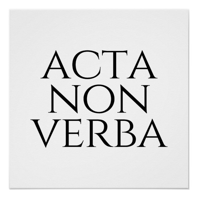 Acta Non Verba Poster (Front)