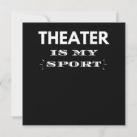 Acter Is My Sport Musical Cute Acting Acter Actor