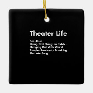 Acter Life , Funny Drama Actor Actress Gifts Ceramic Ornament