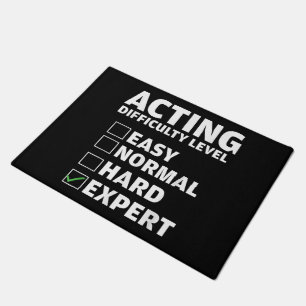 Acting Difficulty Level Expert Theatres Actor Gift Doormat