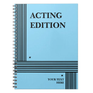 Acting Edition Play Script Styled Notebook