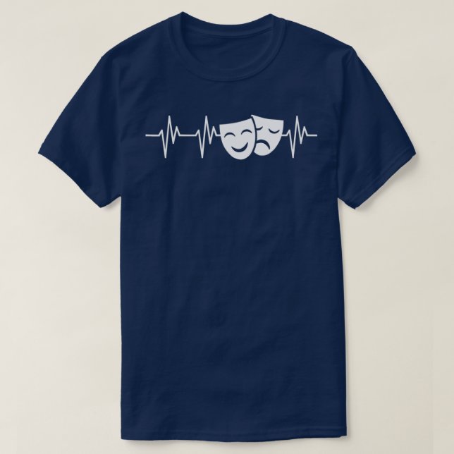 Acting Masks Heartbeat Funny Acting Theater  Gift  T-Shirt (Design Front)