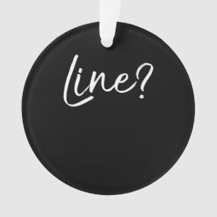 Acting Quote Actors Cute Actress Saying Line Ornament
