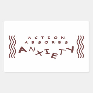 Action Absorbs Anxiety Rectangular Sticker