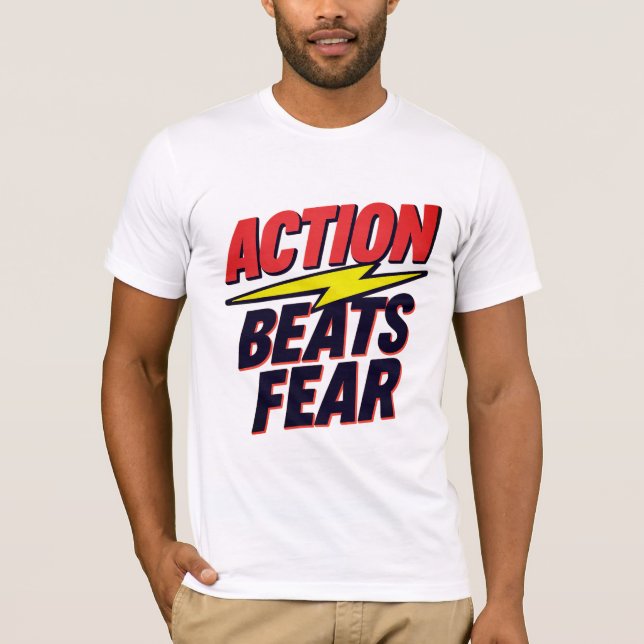 Action Beats Fear Inspirational Graphic Tee (Front)