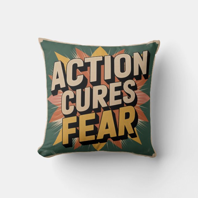 Action Cures Fear Cushion (Front)