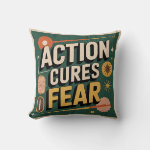 Action Cures Fear Cushion