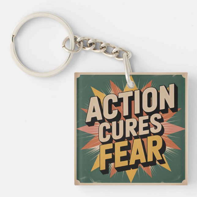 Action Cures Fear Key Ring (Front)