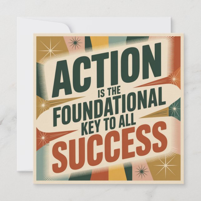Action Is The Foundational Key To All Success Invitation (Front)