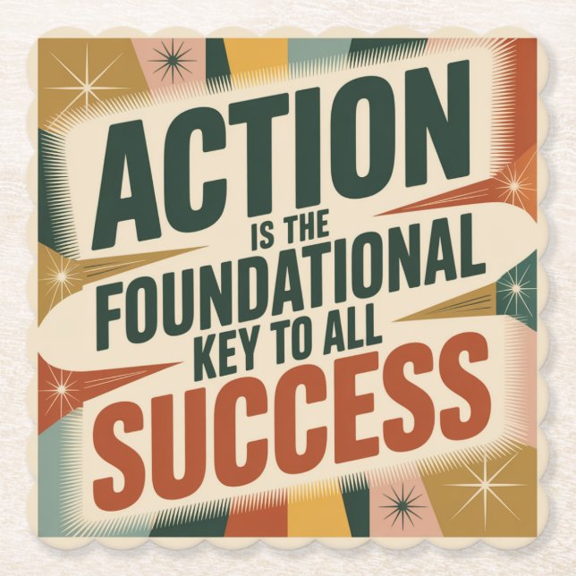 Action Is The Foundational Key To All Success Paper Coaster (Front)