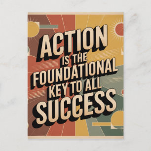 Action Is The Foundational Key To All Success Postcard