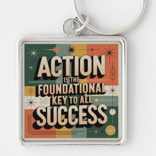 Action Is The Foundational Key To All Success Ring