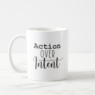 Action Over Intent - Gym, Success, Hustle Coffee Mug