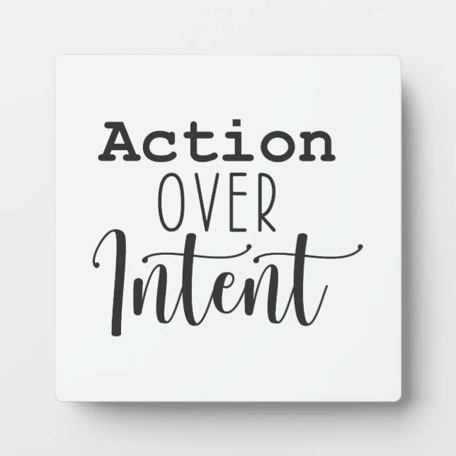 Action Over Intent - Hustle Success Motivational Plaque (Front)
