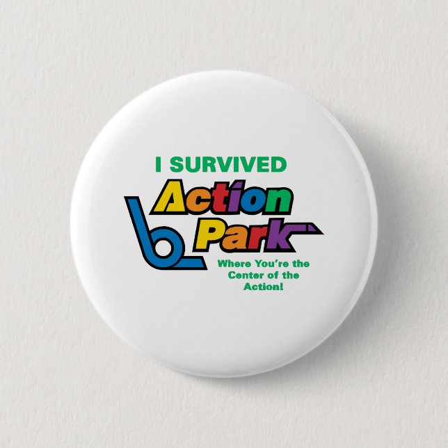 Action Park Survivor  6 Cm Round Badge (Front)