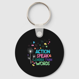 Action speak louder than words autism awareness key ring
