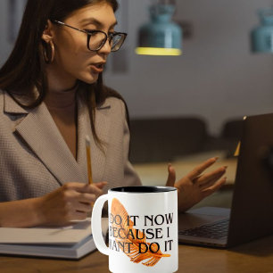 Action Taker Motivational Mug - "I Do It Now" Bold