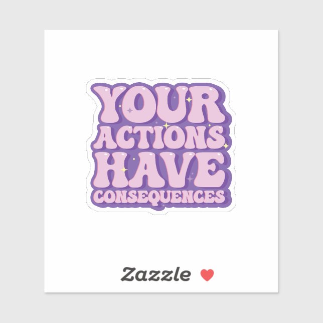 Actions and Your Consequences (Sheet)