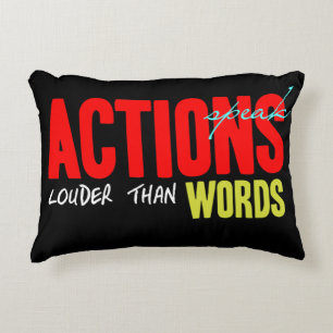 Actions Speak Louder Decorative Cushion