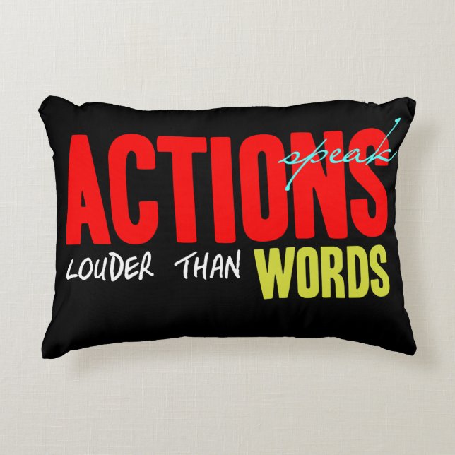 Actions Speak Louder Decorative Cushion (Front)